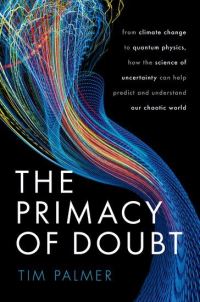 Book Cover for The Primacy of Doubt by Tim Palmer
