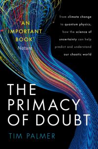 Book Cover for The Primacy of Doubt by Tim Palmer