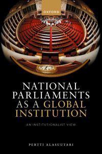 Book Cover for National Parliaments as a Global Institution by Pertti Alasuutari