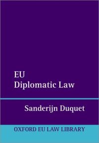 Book Cover for EU Diplomatic Law by Sanderijn Duquet
