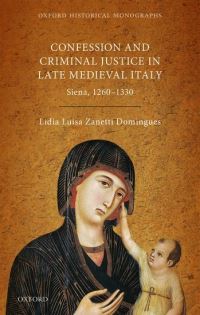 Book Cover for Confession and Criminal Justice in Late Medieval Italy by Lidia Luisa Zanetti Domingues