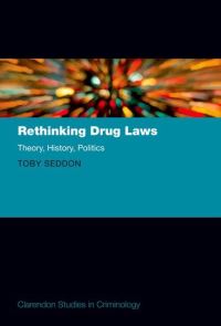Book Cover for Rethinking Drug Laws by Toby Seddon