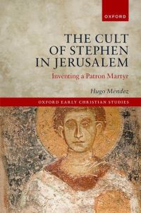 Book Cover for The Cult of Stephen in Jerusalem by Hugo Méndez