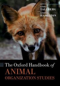 Book Cover for The Oxford Handbook of Animal Organization Studies by Linda Tallberg, Lindsay Hamilton