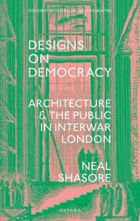 Book Cover for Designs on Democracy by Neal Shasore