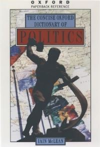 Book Cover for The Concise Oxford Dictionary of Politics by Iain McLean