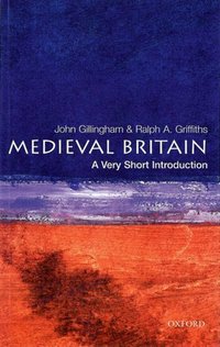 Book Cover for Medieval Britain by John Gillingham, Ralph A Griffiths