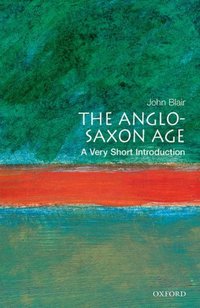 Book Cover for The Anglo-Saxon Age by John Blair