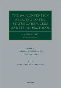 Book Cover for The 1951 Convention Relating to the Status of Refugees and Its 1967 Protocol by Andreas Zimmermann, Terje Einarsen, Franziska M Hermann