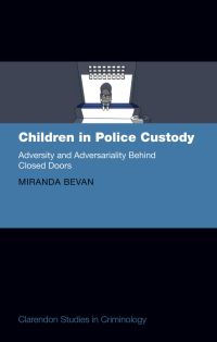 Book Cover for Children in Police Custody by Miranda Bevan