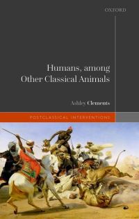 Book Cover for Humans, Among Other Classical Animals by Ashley Clements