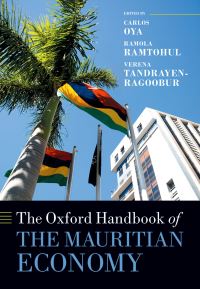 Book Cover for The Oxford Handbook of the Mauritian Economy by Carlos Oya, Ramola Ramtohul, Verena Tandrayen-Ragoobur