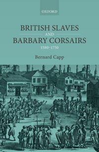 Book Cover for British Slaves and Barbary Corsairs, 1580-1750 by B S Capp
