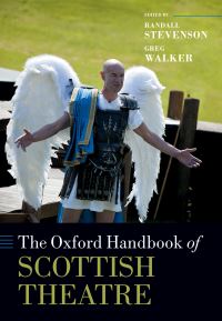 Book Cover for The Oxford Handbook of Scottish Theatre by Randall Stevenson, Greg Walker