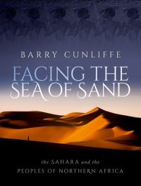 Book Cover for Facing the Sea of Sand by Barry W Cunliffe