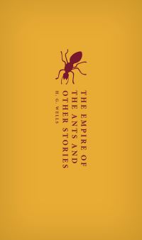 Book Cover for The Empire of the Ants and Other Stories by H G Wells
