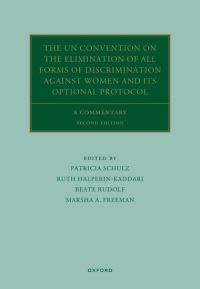 Book Cover for The UN Convention on the Elimination of All Forms of Discrimination Against Women and Its Optional Protocol by Patricia Schulz, Ruth HalperinKaddari, Beate Rudolf, Marsha A Freeman