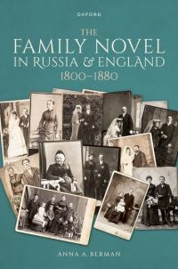 Book Cover for The Family Novel in Russia and England, 1800-1880 by Anna A Berman