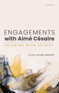 Book Cover for Engagements With Aimé Césaire by Jason AllenPaisant
