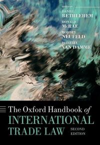 Book Cover for The Oxford Handbook of International Trade Law by D. L. Bethlehem, D. M. McRae, Rodney Neufeld, Isabelle Van Damme