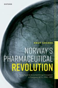 Book Cover for Norway's Pharmaceutical Revolution by Knut Sogner