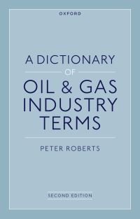 Book Cover for A Dictionary of Oil & Gas Industry Terms by Peter Roberts
