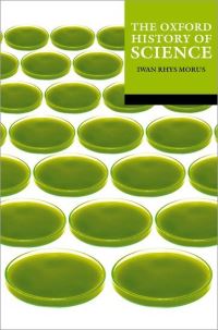 Book Cover for The Oxford History of Science by Iwan Rhys Morus