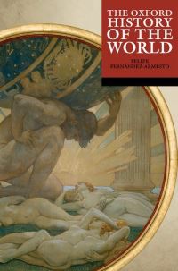 Book Cover for The Oxford History of the World by Felipe FernándezArmesto