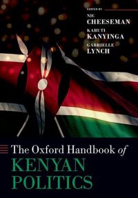 Book Cover for The Oxford Handbook of Kenyan Politics by Nic Cheeseman, Karuti Kanyinga, Gabrielle Lynch