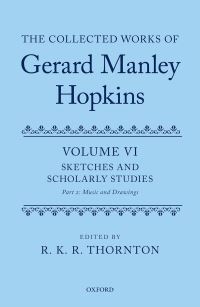 Book Cover for The Collected Works of Gerard Manley Hopkins. Volume VI Sketches and Scholarly Studies by Gerard Manley Hopkins