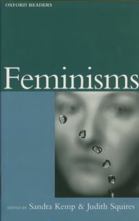 Book Cover for Feminisms by Sandra Quintin Hogg Research Fellow in English, Quintin Hogg Research Fellow in English, University of Westminster Kemp