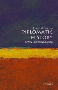 Book Cover for Diplomatic History by Joseph M Siracusa