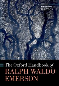 Book Cover for The Oxford Handbook of Ralph Waldo Emerson by Christopher Hanlon