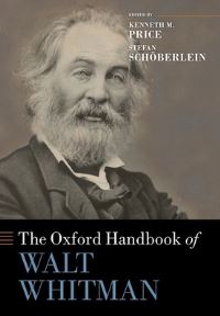 Book Cover for The Oxford Handbook of Walt Whitman by Kenneth M. Price, Stefan Schöberlein
