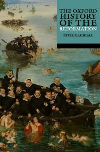 Book Cover for The Oxford History of the Reformation by Peter Marshall