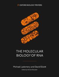 Book Cover for The Molecular Biology of RNA by Michael Ladomery, David Elliott