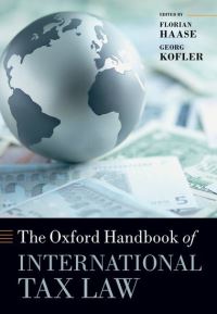 Book Cover for The Oxford Handbook of International Tax Law by Florian Haase, Georg Kofler