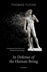 Book Cover for In Defense of the Human Being by Thomas Fuchs
