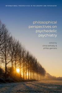 Book Cover for Philosophical Perspectives on Psychedelic Psychiatry by Chris Letheby, Philip Gerrans