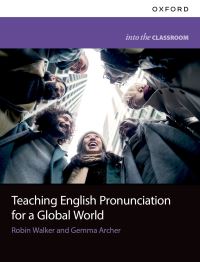 Book Cover for Teaching English Pronunciation for a Global World by Robin Walker, Gemma Archer