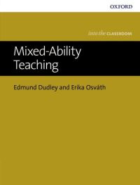Book Cover for Mixed-Ability Teaching by Edmund Dudley, Erika Osváth