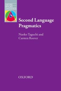 Book Cover for Second Language Pragmatics by Naoko Taguchi, Carsten Roever