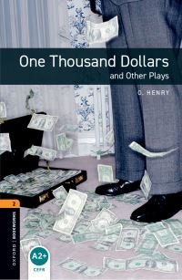 Book Cover for One Thousand Dollars and Other Plays by John Escott, O Henry