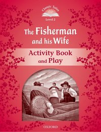 Book Cover for The Fisherman and His Wife. Activity Book and Play by Victoria Tebbs, Sue Arengo