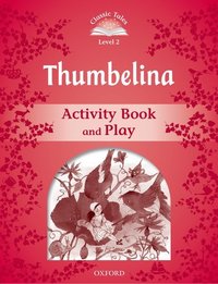 Book Cover for Thumbelina. Activity Book and Play by Victoria Tebbs