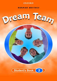 Book Cover for Dream Team. Student's Book 2 by Norman Whitney