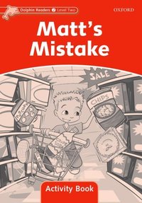 Book Cover for Dolphin Readers Level 2: Matt's Mistake Activity Book by Craig Wright