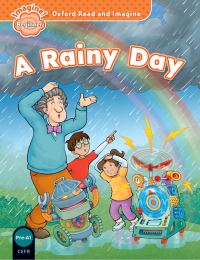 Book Cover for Oxford Read and Imagine: Beginner:: A Rainy Day by Paul Shipton