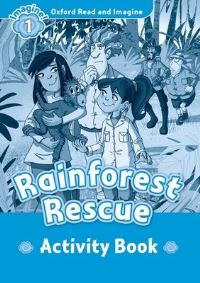 Book Cover for Oxford Read and Imagine: Level 1:: Rainforest Rescue activity book by Paul Shipton