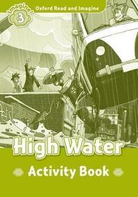 Book Cover for Oxford Read and Imagine: Level 3:: High Water activity book by Paul Shipton